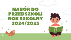 zdjęcie dziecka z książką oraz napis: Nabór do przedszkoli rok 2024/2025